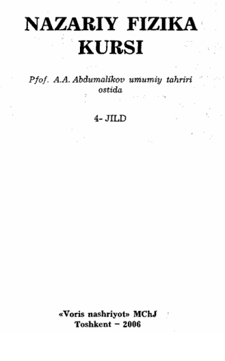Nazariy fizika kursi darsligi muallifi A.A. Abdumalikov